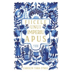 Fiicele unui imperiu apus - O&#039;NEIL Carolyn Tara