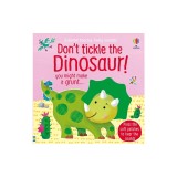 Don't Tickle the Dinosaur!