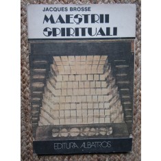 MAESTRII SPIRITUALI -JACQUES BROSSE