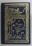 POEZII de MIHAIL EMINESCU , EDITIA PRINCEPS REPUBLICATA IN FASCIMIL , 1992 *FORMAT REDUS