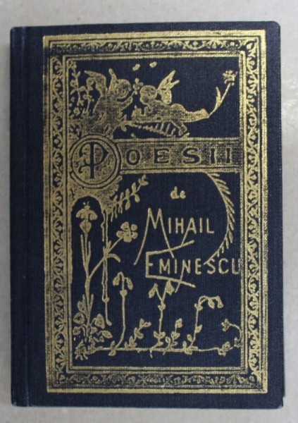 POEZII de MIHAIL EMINESCU , EDITIA PRINCEPS REPUBLICATA IN FASCIMIL , 1992 *FORMAT REDUS