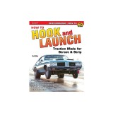 How to Hook &amp; Launch: Traction Mods for Street &amp; Strip