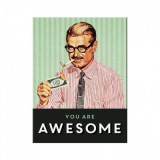 Magnet - You Are Awesome, Nostalgic Art Merchandising