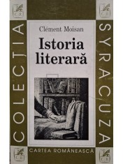 Clement Moisan - Istoria literara (Editia: 2000) foto
