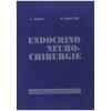 C. Arseni, M. Maretsis - Endocrino neuro-chirurgie - 128846