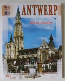 ANTWERP AND ITS BEAUTIES , MAP OF THE CITY AND 230 COLOUR ILLUSTRATIONS , ANII &#039;2000