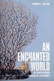 An Enchanted World. The Shared Religios Landscape of Late Antiquity - Michael L. Satlow
