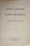 CENTRELE COMERCIALE DIN BASARABIA-SCARLAT PANAITESCU