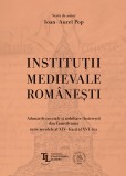 Instituţii medievale rom&acirc;neşti. Adunările cneziale şi nobiliare (boiereşti) din Transilvania &icirc;ntre secolele al XIV-lea și al XVI-lea - Editura Scoala