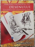 Principiile fundamentale ale desenului - Barrington Barber
