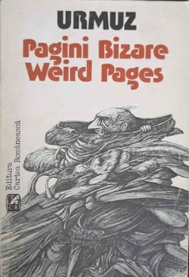 PAGINI BIZARE. WEIRD PAGES. EDITIE BILINGVA ROMANA/ENGLEZA-URMUZ-158093 foto