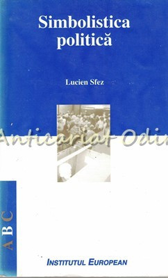 Simbolistica Politica - Lucien Sfez