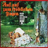 AUF, AUF ZUM FROHLICHEN TAGEN - SIGNALE LIEDER UND MARSCHE ZUR JAGD - DISC VINYL / VINIL LP, ALBUM PICK-UP