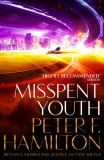 Misspent Youth | Peter F. Hamilton, Pan Macmillan