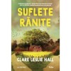 Suflete ranite - Clare Leslie Hall, editia 2025, Litera