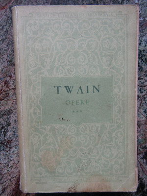 Mark Twain - Nuvele, schițe, pamflete ( Opere, vol. III ) foto