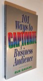 101 Ways to Captivate a Business Audience - Sue Gaulke