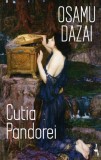 Cutia Pandorei - Paperback brosat - Osamu Dazai - Alice Books