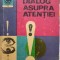 Robert Floru - Dialog asupra atentiei (Editia: 1971)