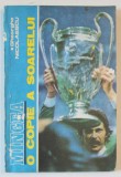 MINGEA - O COPIE A SOARELUI , IN CAUTAREA LUI PELE , MARADONA , DOBRIN , BALACI , HAGI ...de GHEORGHE NICOLAESCU , 1990