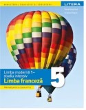 Limba franceza. Limba moderna 1 - studiu intensiv. Manual pentru clasa a V-a/Raisa Elena Vlad, Cristina Grigore