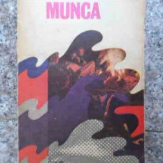 Munca - Emile Zola ,533555