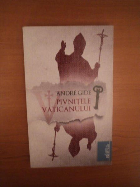 PIVNITELE VATICANULUI de ANDRE GIDE