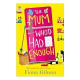 Mum Who'd Had Enough