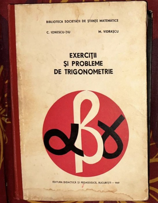C. Ionescu-Tiu - Exercitii si probleme de trigonometrie