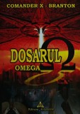 Cumpara ieftin Dosarul omega - 2005 - Comander X Branton (@D220)