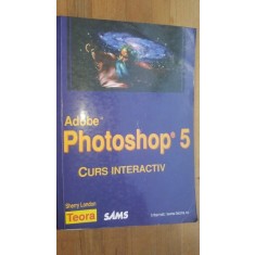 Adobe Photoshop 5 curs interactiv- Serry London