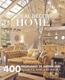 Carte Ideal Decor Home: 400 Propuneri Amenajare Interioara Clasica Moderna, 213 Pagini, An 2015, Romana, Dimensiuni 20x20cm
