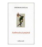 Gheorghe Dragan - Ambrozie si posirca - 124107