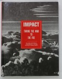 IMPACT , FOUR NUMBERS , TAKING THE WAR TO THE FOE , THE ARMY AIR FORCES &#039; CONFIDENTIAL &#039; PICTURE , HISTORY OF WORLD WAR II , 1989