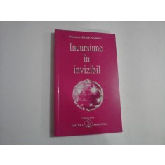 INCURSIUNE IN INVIZIBIL - OMRAAM MIKHAEL AIVANHOV