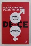 DE CE BARBATII AU NEVOIE DE SEX IAR FEMEILE DE DRAGOSTE de ALAN PEASE si BARBARA PEASE , 2019