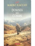 Mauro Raccasi - Domnia lui Conan (Editia: 2010)