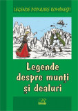 Legende despre mun&Egrave;i &Egrave;i dealuri - Hardcover - Nicoleta Coatu - Rosetti Interna&Aring;&pound;ional