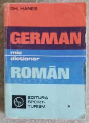 MIC DICTIONAR GERMAN - ROMAN-GH. HANES-215923 foto