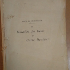 Traite de Stomatologie, Maladies des Dents et Carie Dentaire, Paris 1914