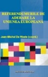 Cumpara ieftin Referendumurile de aderare la Uniunea Europeana/Jean-Michel de Waele