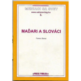 Mad&#039;ari a Slov&aacute;ci - Boros Ferenc