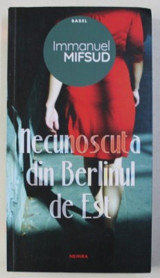 NECUNOSCUTA DIN BERLINUL DE EST de IMMANUEL MIFSUD , 2019 foto