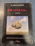 Ion Luca Ca... Florin Gabrea cu autograf