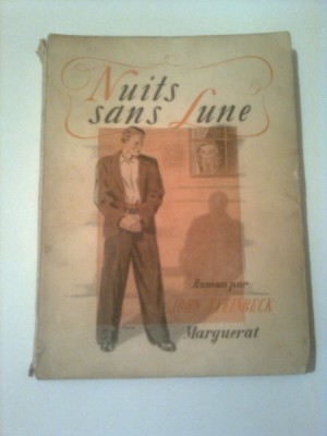 NUITS SANS LUNE ( NOPTI FARA LUNA ) ~ JOHN STEINBECK ( text in limba franceza ) foto