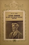 Luther Burbank. Un mare selectionator darwinist (1849-1926) - M. I. Neagu