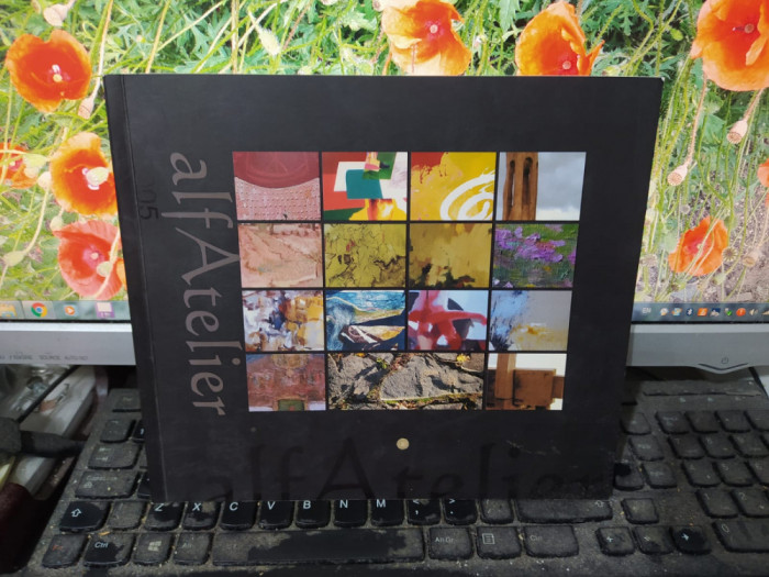 AlfAtelier 14 octombrie 2005 Botoșani album pictură, catalog expoziție, 143