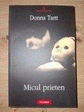 Micul prieten - Donna Tartt, Editura Polirom,  Romane, Beletristica, Literatura moderna si contemporana, Coperta Brosata