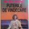 CUM SA-TI FOLOSESTI PUTERILE DE VINDECARE de JOSEPH MURPHY , 1995