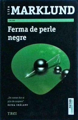 Liza Marklund - Ferma de perle negre foto